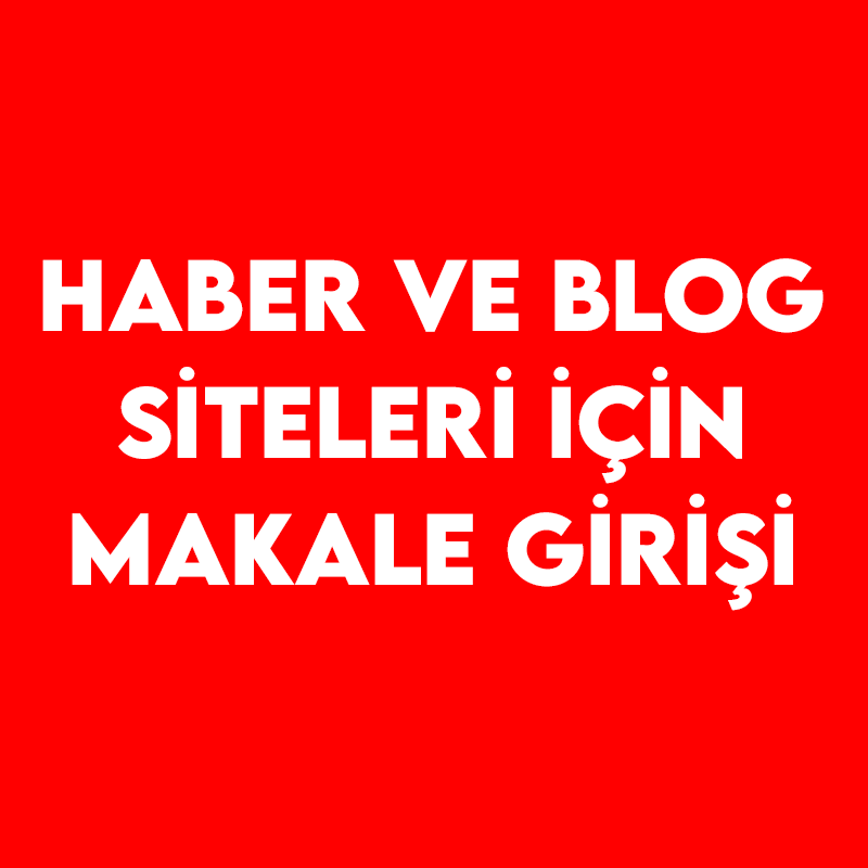 Haber - Blog Siteleri İçin Makale Hizmeti